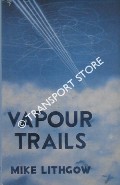 Vapour Trails by LITHGOW, Mike